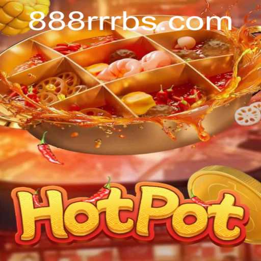 Unveiling the Excitement of Hotpot: The Thrilling Game of 888rrr