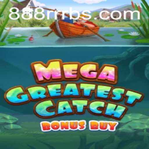 Discover the Thrilling World of MegaGreatestCatchBonusBuy
